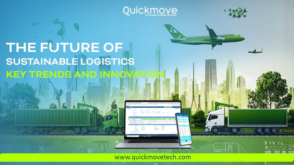 The Future of Sustainable Logistics Key Trends and Innovation